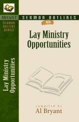 Sermon Outlines on Lay Ministry Opportunities
