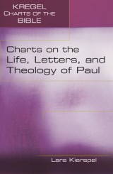 Charts on the Life, Letters, and Theology of Paul