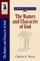Sermon Outlines on the Names and Character of God