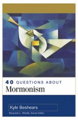 40 Questions About Mormonism