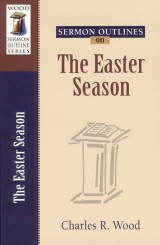 Sermon Outlines on the Easter Season