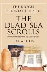 The Kregel Pictorial Guide to the Dead Sea Scrolls